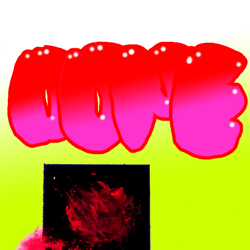Digital Art and Painting combined by Beau Tardy Artist. Featuring the word Dope with a painted hand over neon colored background. ©Beau Tardy